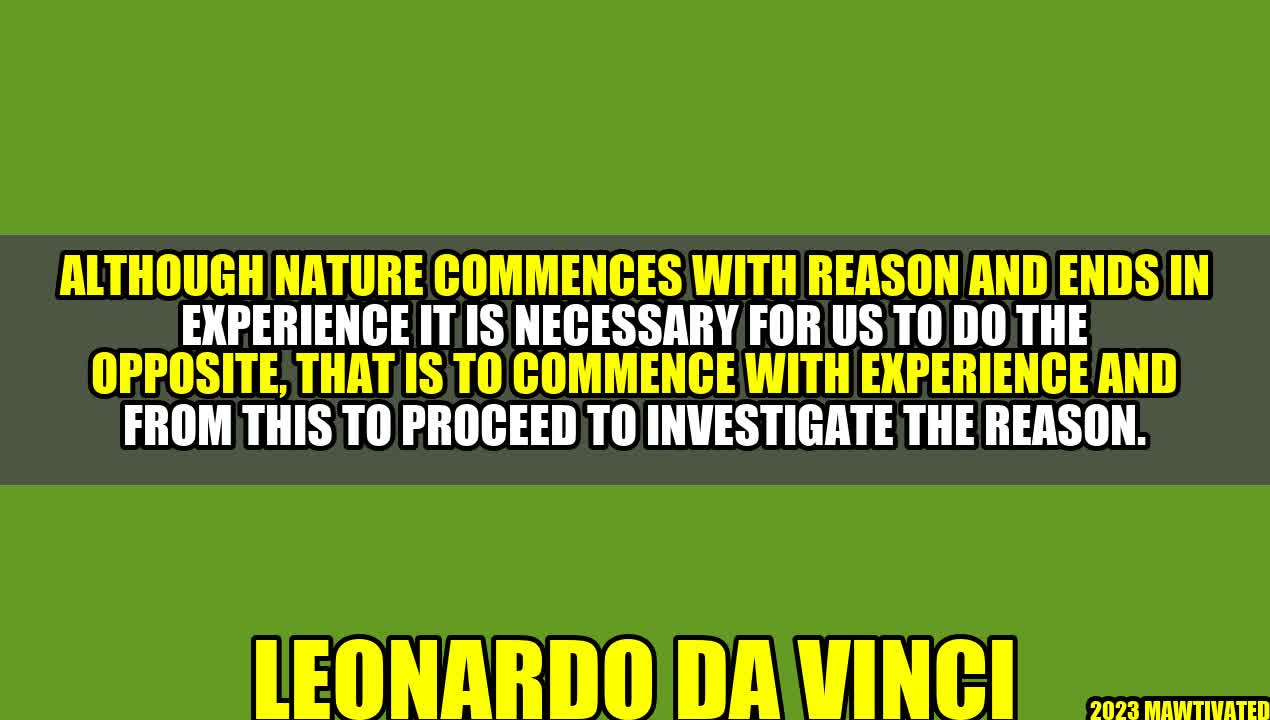 From Quotation: Although Nature Commences with Reason and Ends in Experience – An Article by Leonardo da Vinci