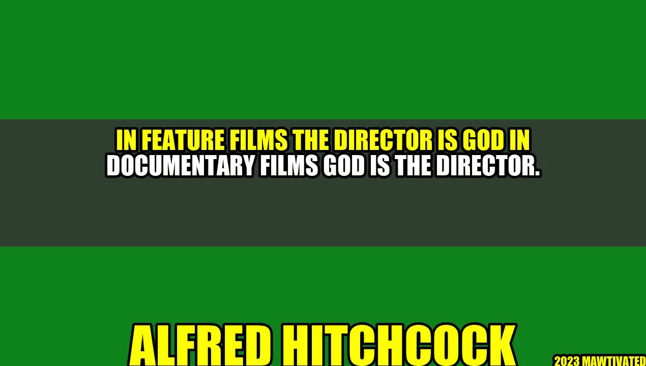God vs Director: The Art of Documentary Filmmaking