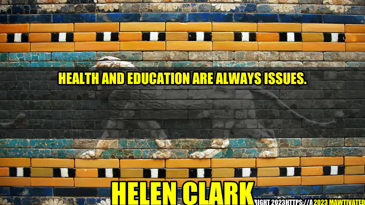Health and Education: Two Never-Ending Issues