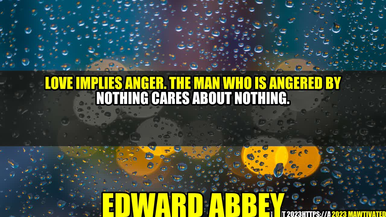 Love Implies Anger