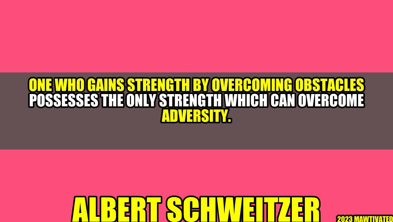 Overcoming Adversity: The Key to Building Strength