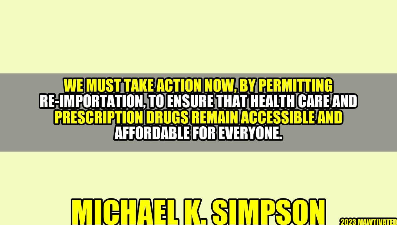 Permitting Re-importation for Accessible and Affordable Healthcare