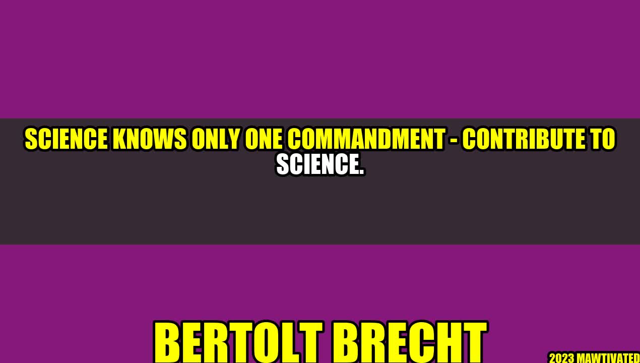 Science: The Commandment to Contribute