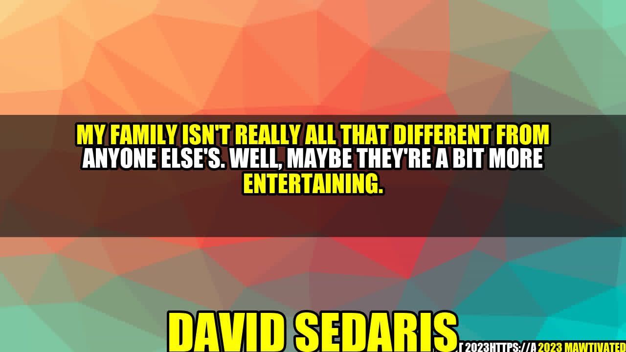 The Entertaining Quotient of My Family – by David Sedaris