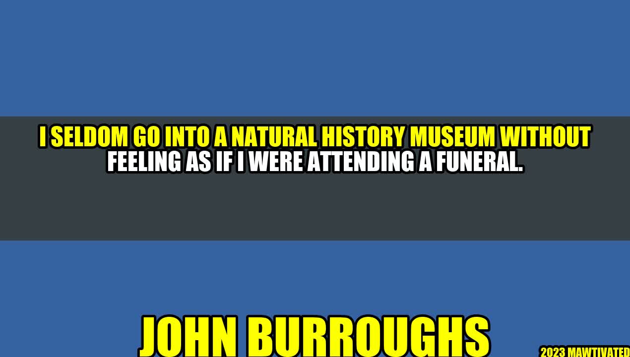 The Funeral of Natural History – An Article by John Burroughs