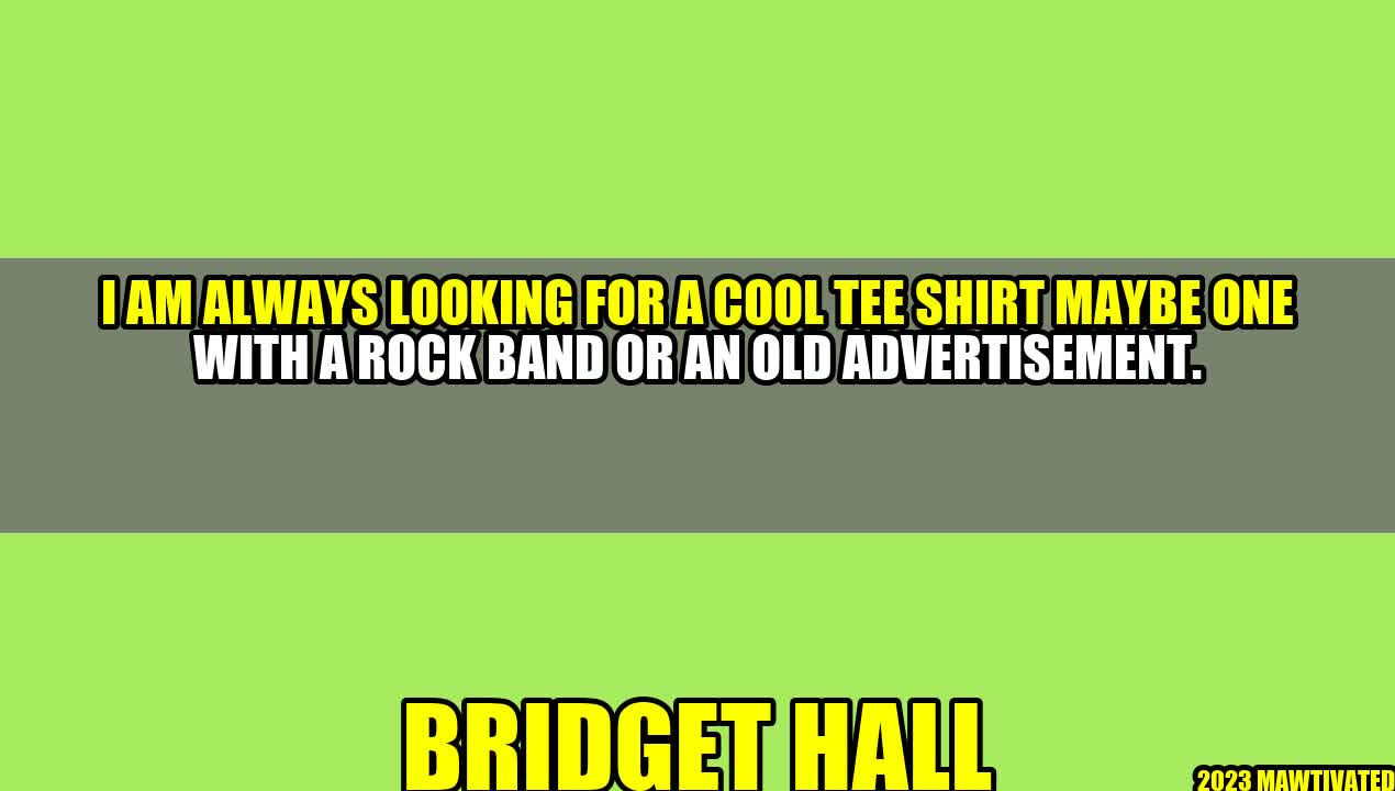 The Hunt for Cool Tee Shirts